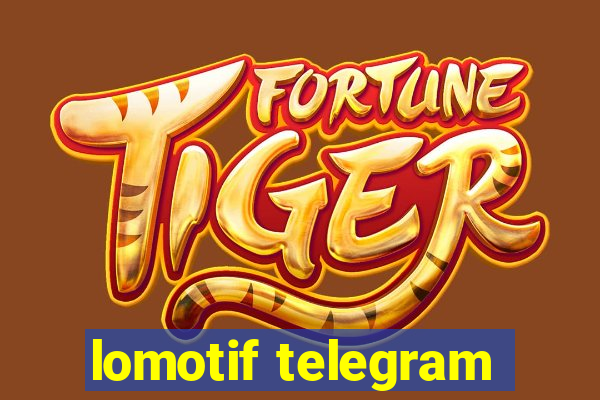lomotif telegram